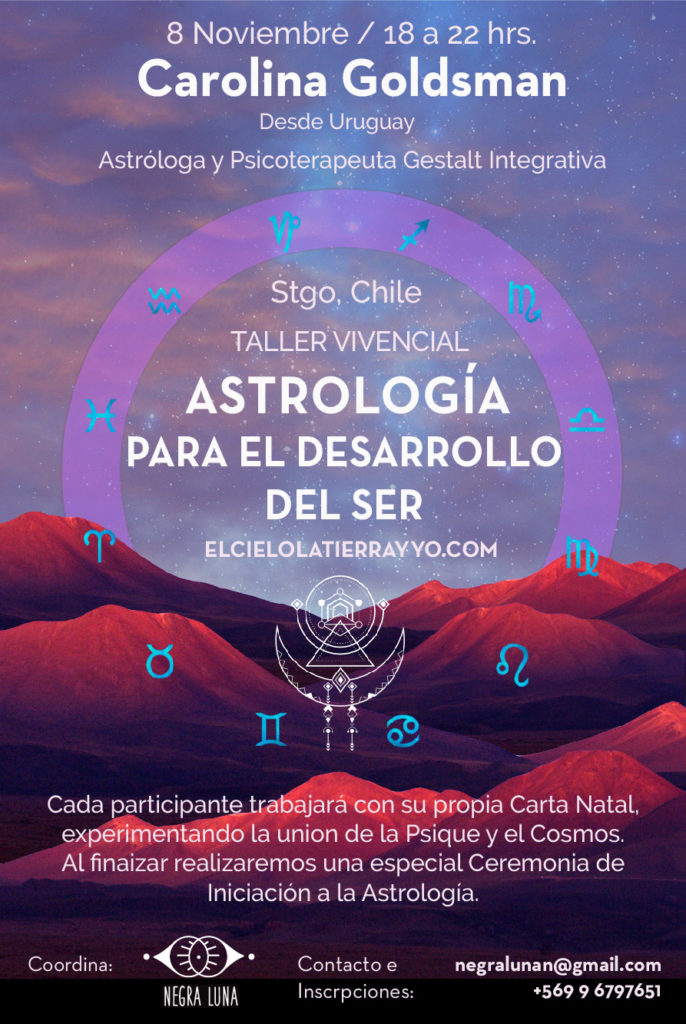 Taller Vivencial de Astrología Psicológica en Santiago de Chile . Carolina Goldsman elcielolatierrayyo.com