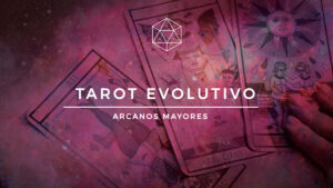 TAROT EVOLUTIVO | Arcanos Mayores | Curso Online