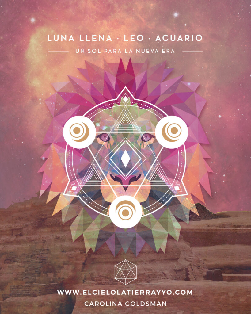 LUNA LLENA | LEO ACUARIO | Blog de Astrología | Carolina Goldsman