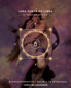 LUNA NUEVA EN LIBRA | Astrología para el Desarrollo del Ser | Carolina Goldsman
