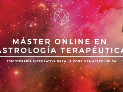 Máster en Astrología Terapéutica : Psicoterapia Integrativa para la Consulta Astrológica