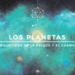 Los Planetas : Arquetipos de la Psique y el Cosmos