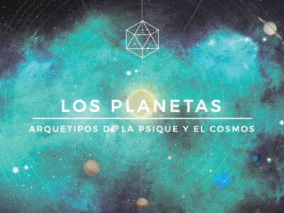 Los Planetas : Arquetipos de la Psique y el Cosmos