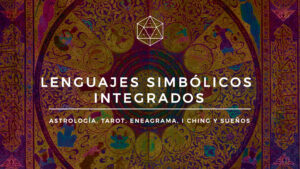 LENGUAJES SIMBÓLICOS INTEGRADOS | Formación avanzada en Psicología Simbólica, Arquetipos y Conciencia