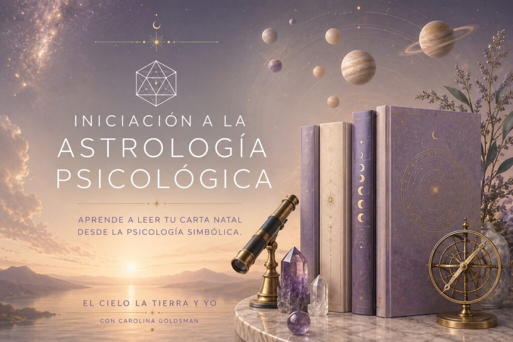 Aprender a leer la carta natal desde la mirada de la Astrología Terapéutica, con Carolina Goldsman