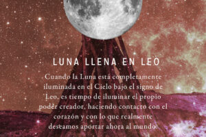 Luna Llena en Leo 2022 - Astrología para el Desarrollo del Ser