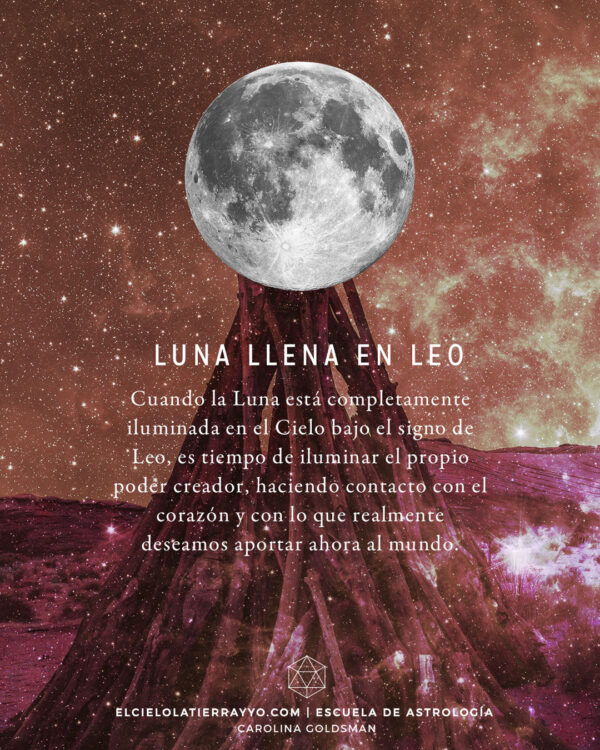 Luna Llena En Leo Astrología Psicología Y Conciencia