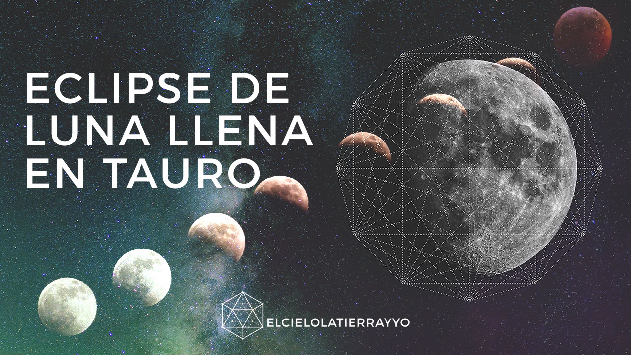 Eclipse de Luna Llena en Tauro