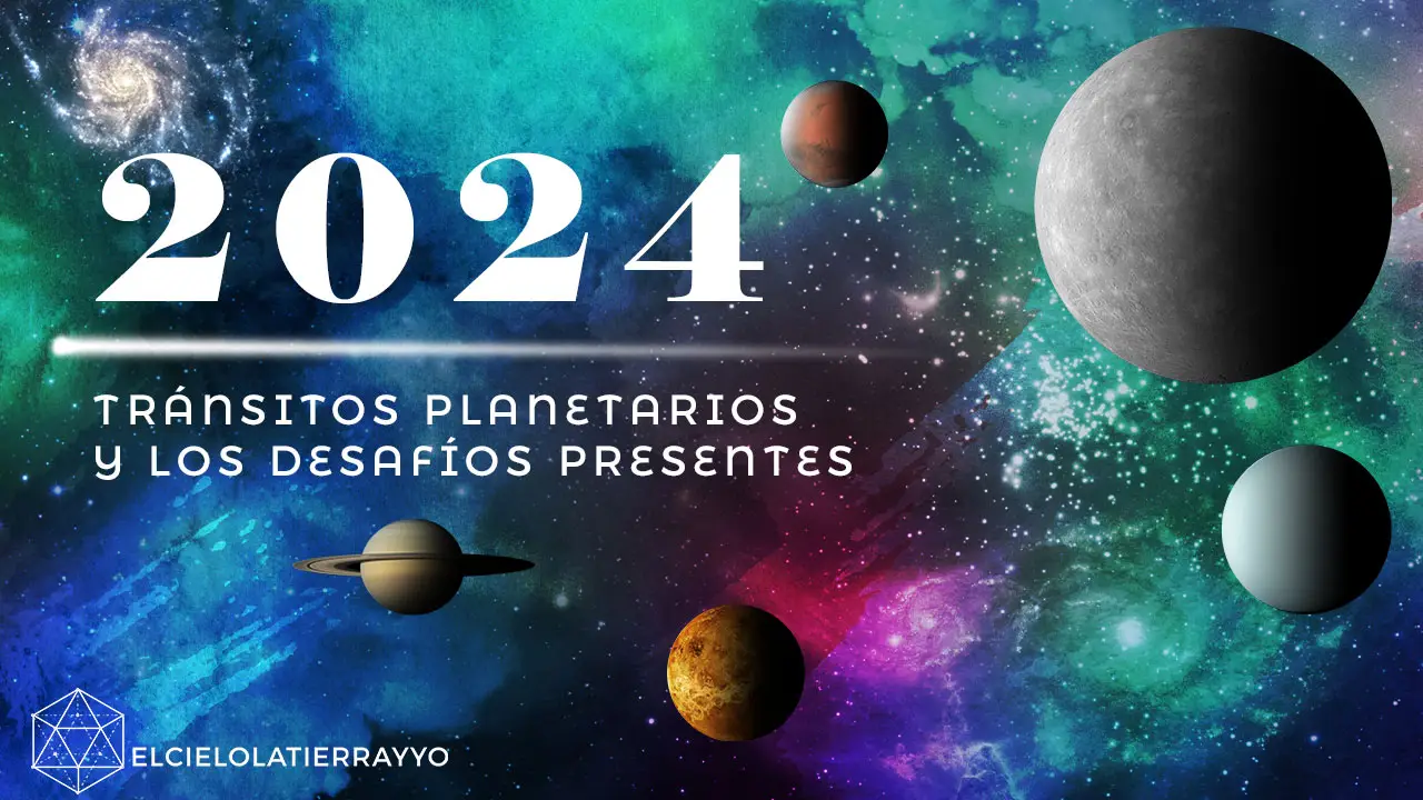 Astrología 2024, tránsitos planetarios y clima astrológico