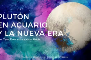 Plutón transitando por Acuario, cambios astrológicos 2024-2043