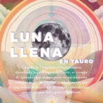 Luna Llena en Tauro 2024, Manifestar Abundancia