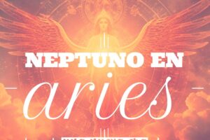 Neptuno en Aries marcando el inicio de una nueva era de conciencia y acción espiritual