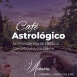 Café Astrológico en Acuaria, encuentro presencial para explorar la carta natal en círculo, naturaleza y conciencia en Punta del Este