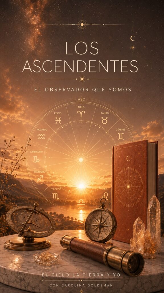 Los ascendentes, desde la mirada de la astrología terapéutica